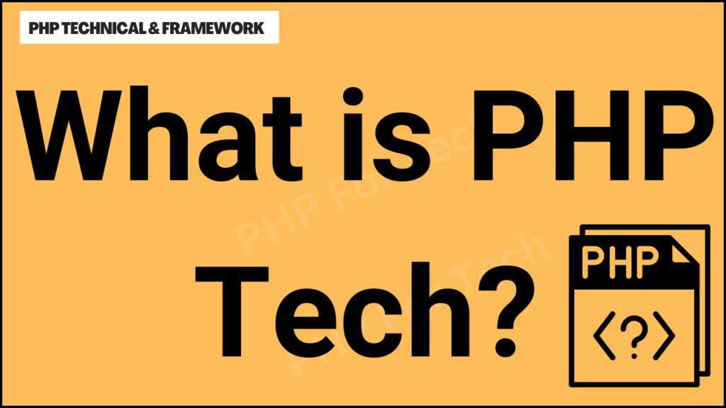 What is PHP Tech